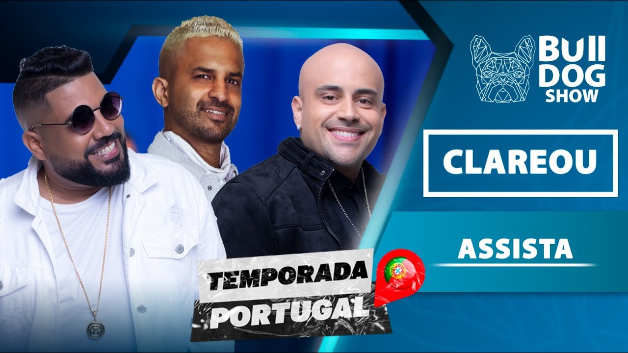 Clareou – Bulldog Show #105 #Podcast (Temporada #Portugal)