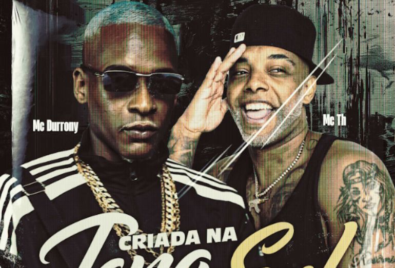  MC Durrony se une a MC TH no single “Criada na Zona Sul”