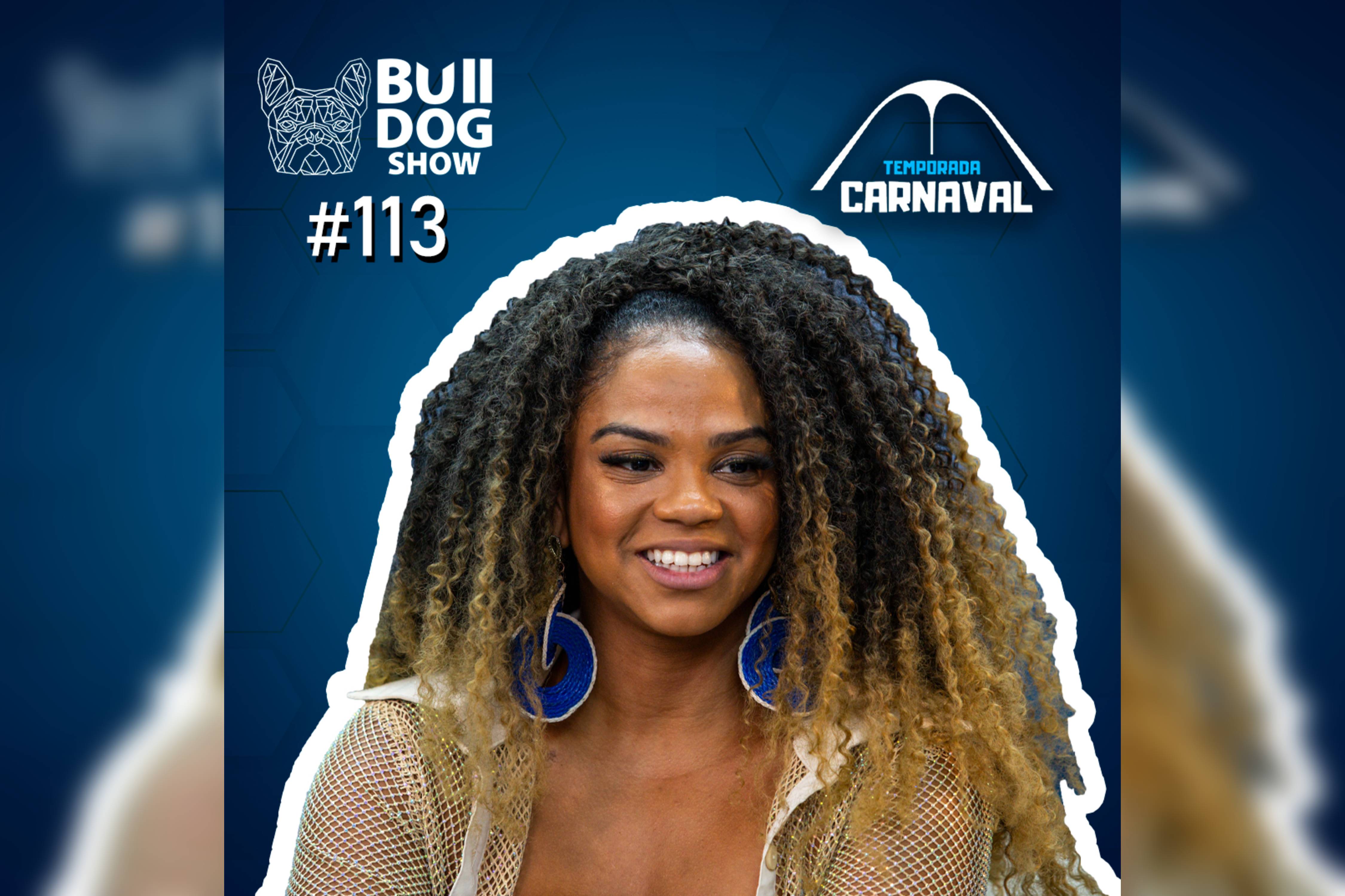 BIANCA MONTEIRO – Bulldog Show #113 #podcast