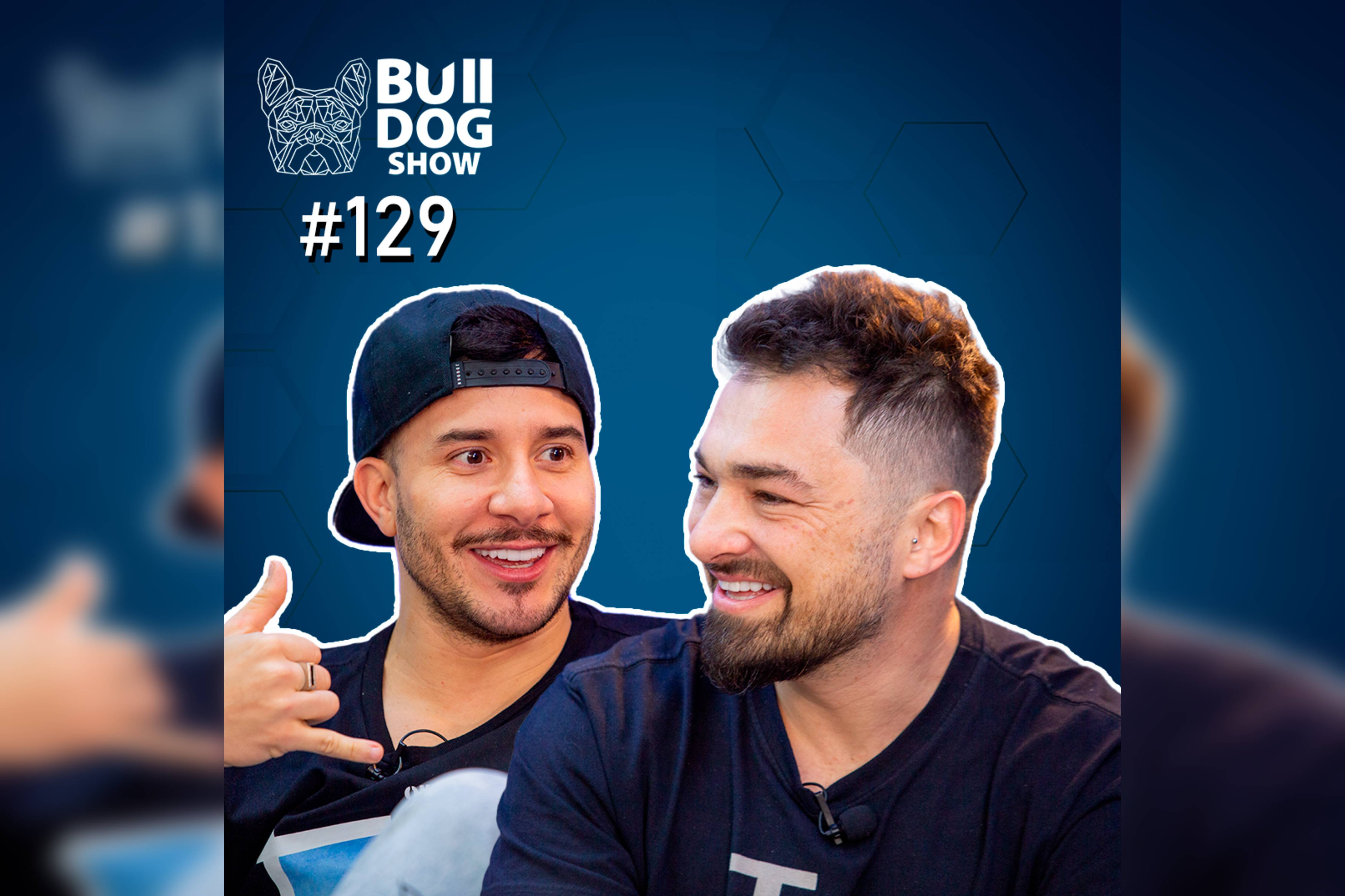 JEITO MOLEQUE – Bulldog Show #129 #Podcast