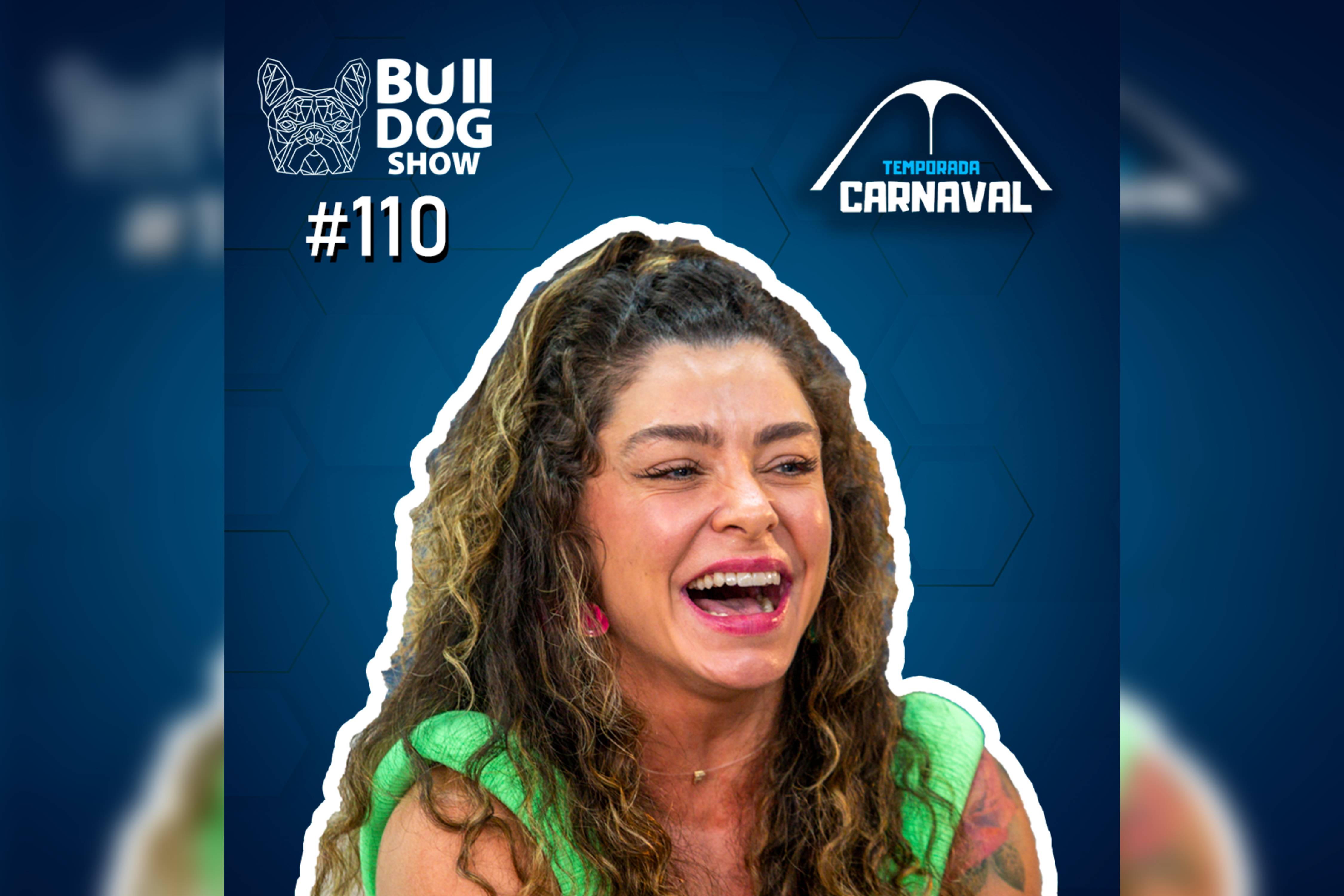 FABÍOLA ANDRADE – Bulldog Show #110 #Podcast